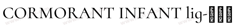 CORMORANT INFANT lig字体转换